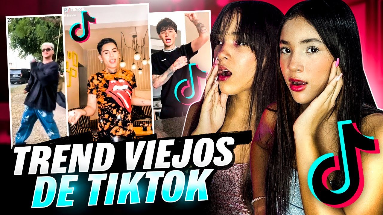 TREND ANTIGUOS DE TIKTOK