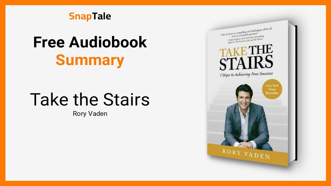 Take the Stairs by Rory Vaden: 10 Minute Summary