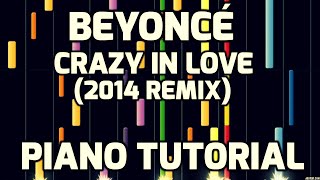 Piano Tutorial  Beyonce  Crazy In Love 2014 Remix