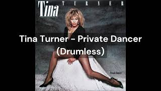 Tina Turner - Private Dancer (Drumless)