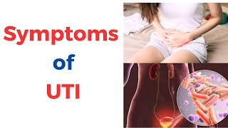 Signs and Symptoms Urinary Tract Infection (UTI)