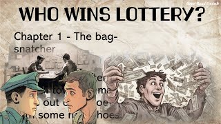 Learning English through story  An amazing story Who wins the lottery?  Interesting Story