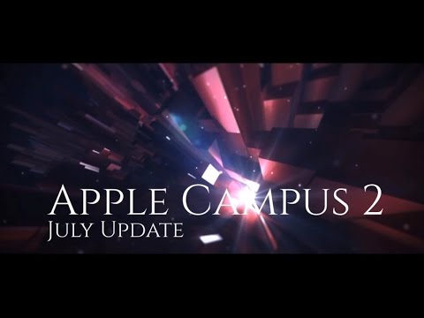Apple Campus 2: July Update~Filmed in 4K