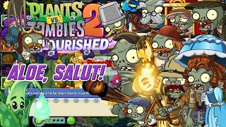 PvZ2 Reflourished Epic Quest: Aloe, Salut! lvl 1-8