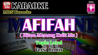 Karaoke AFIFAH Remix (Nana Wanita) Versi VirtualDJ @MADANI.Keyboard