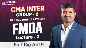 CMA Inter FMDA Lec 2 | CMA Inter Group 2 | For Dec 25/june 26 Exam | Prof Raj Awate #cmainter