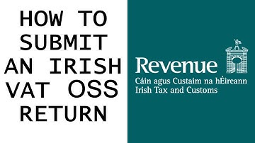 Submitting Returns and Payments for the VAT OSS – A guide for EU Businesses