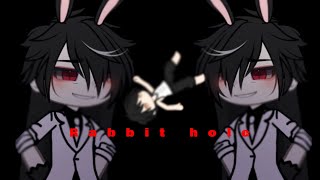 🐇 - Rabbit Hole // Meme // Gacha Life - (Not Og) ~