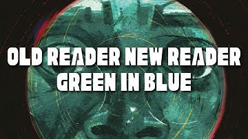 Thumbnail of Old Reader New Reader: Green In Blue