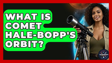 What Is Comet Hale-Bopp