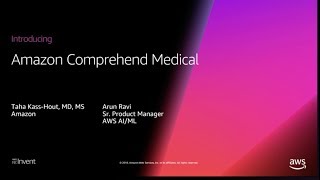 AWS re:Invent 2018: [NEW LAUNCH!] Introducing Amazon Comprehend Medical (AIM398)