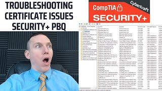 Troubleshooting Certificate Issues  CompTIA Security+ Performance Based Question