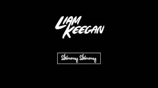 Liam Keegan - Shimmy Shimmy Original Mix FREE DOWNLOAD