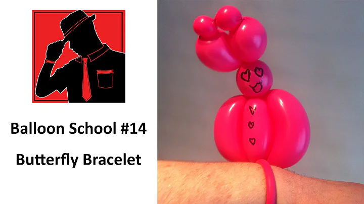 Balloon School #14 - Butterfly Bracelet