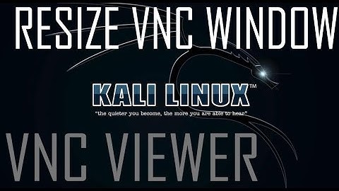Kali Linux/Raspbian: How To Change VNC Window Resolution