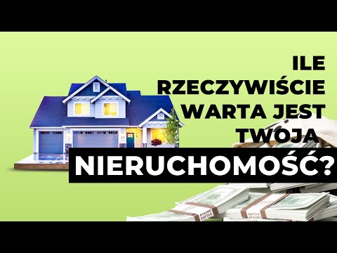 CACA 1 - Czyli ile rzeczywiście warta jest Twoja nieruchomość?