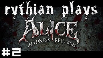 Rythian Plays Alice: Madness Returns #2 - Listen for the Oink