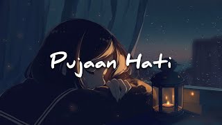 Pujaan Hati - Yangseku (speed up   reverb)