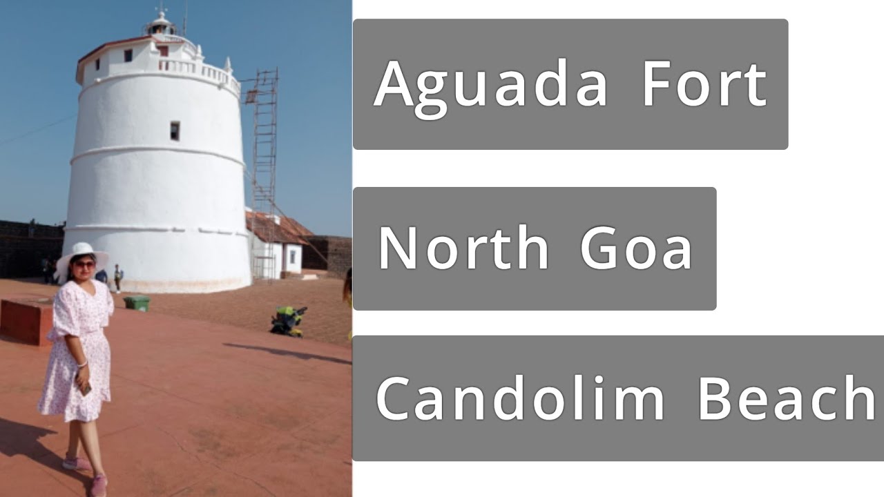 ||"Aguada Fort History"||Candolim Beach, North Goa||Entry Fees||Bengali Vlog||