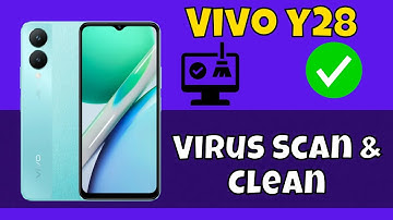 Virus Scan & Clean Vivo Y28 || How to scan virus and clean cache || Virus settings