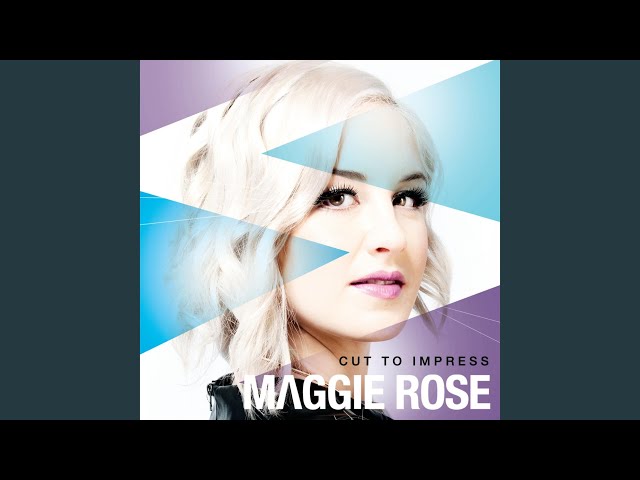 Maggie Rose - Preacher's Daughter