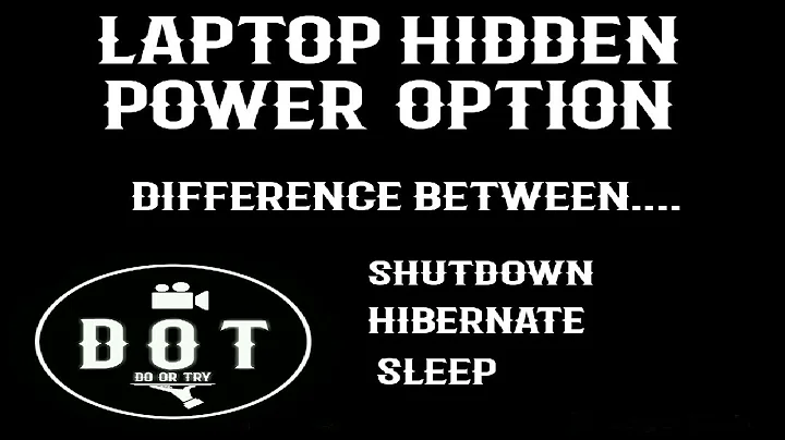 Shutdown vs Hibernate vs Sleep - DOT