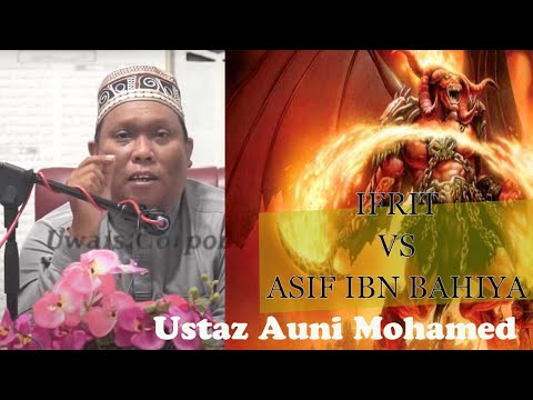 [25.10.2020]Ifrit vs Asif Ibn Bahiya, Fight for Balqis Arasy | Ustaz Auni Mohamed