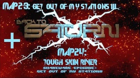 Back to Saturn X E1 - Map23: Get Out of My Stations III + Map24: Tough Skin River (100%) [DOSBox]