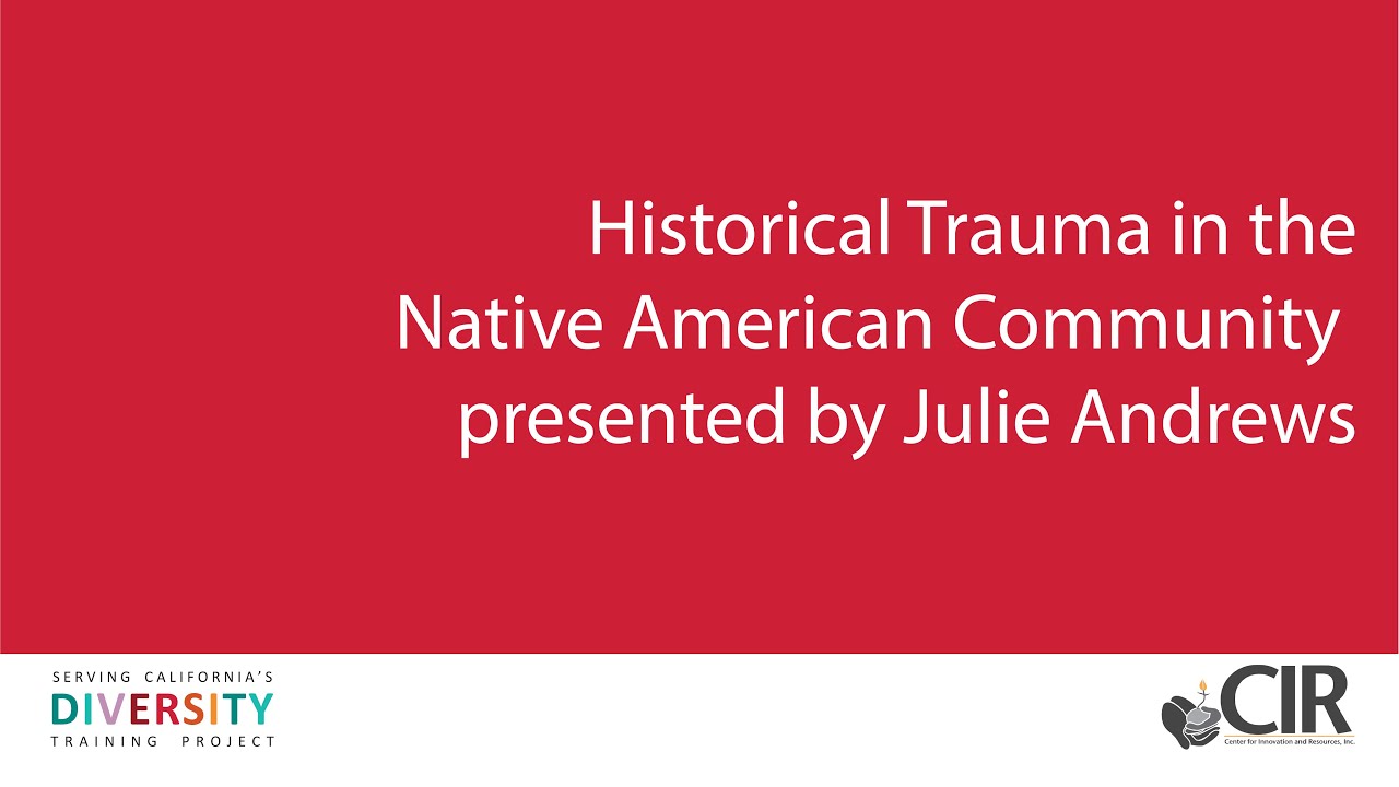 Trauma in the Native Community presented by Julie Andrews - YouTube