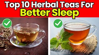 Detailed Top 10 Teas That Save Your Sleep (Boost Your Nervous System) Information