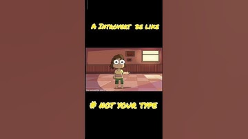 introvert ।। @ not your type ।। # shorts ।।# animation