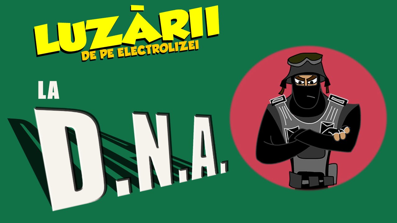 La DNA - Luzarii de pe Electrolizei #10