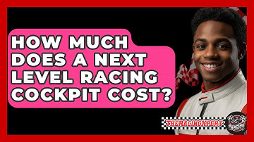 How Much Does A Next Level Racing Cockpit Cost? - The Racing Xpert