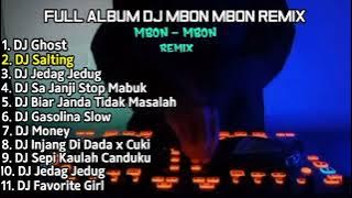 FULL ALBUM DJ MBON MBON REMIX || TERBARU 2022 FULL BASS VIRAL TIKTOK TIKTOK