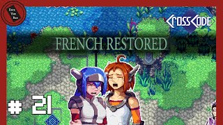 French Restored | CrossCode - Episode #21 Wealth