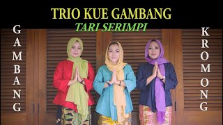 GAMBANG KROMONG _ TARI SERIMPI _ Trio ROTI GAMBANG