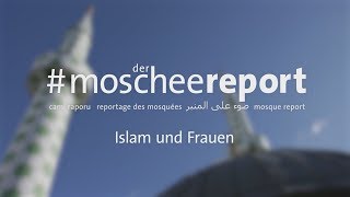 Moscheereport: Islam und Frauen