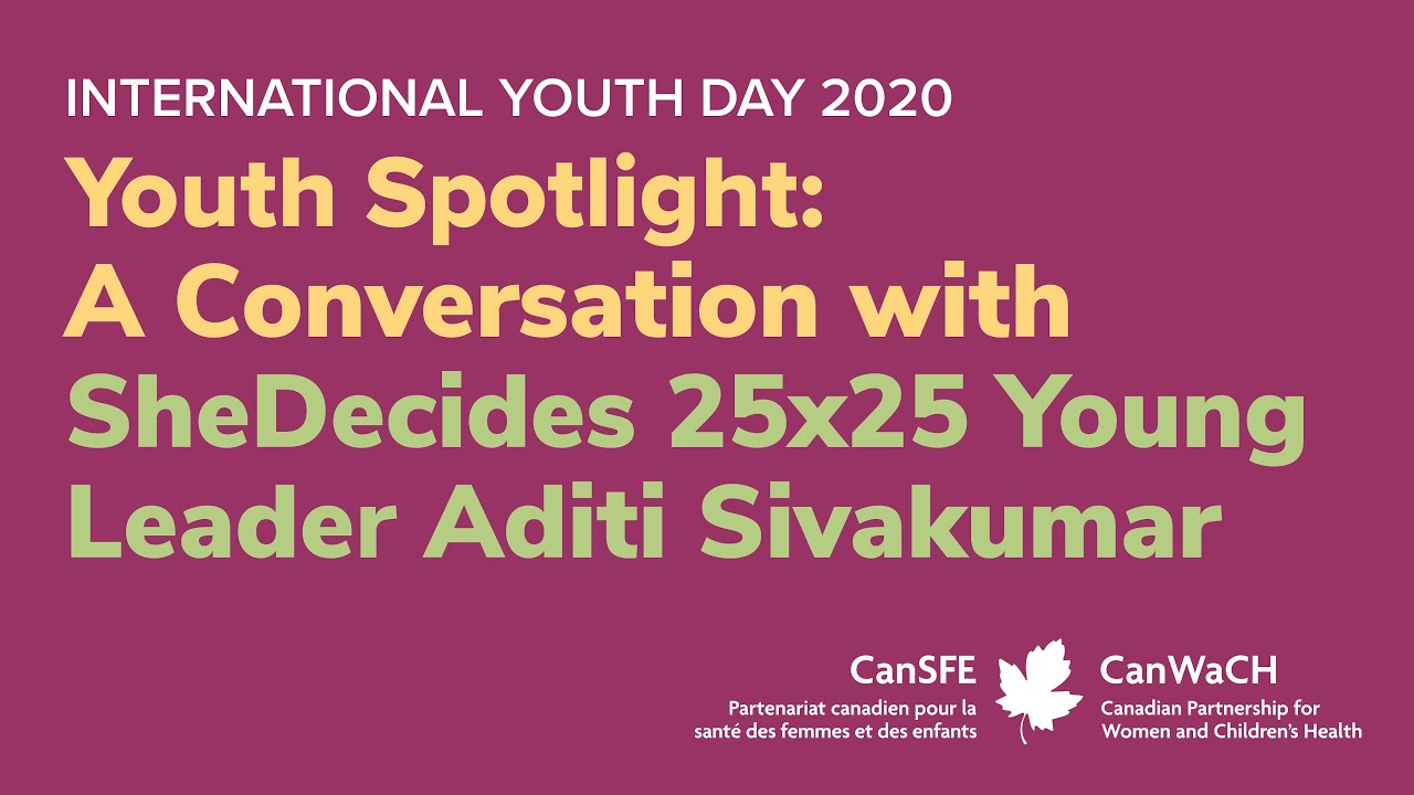 Youth Spotlight: A Conversation with SheDecides 25x25 Young Leader Aditi Sivakumar