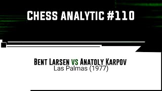 Bent Larsen vs Anatoly Karpov • Las Palmas (1977)