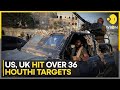 US and UK&#39;s joint strikes hit 36 Houthi targets in Yemen | World News | WION
