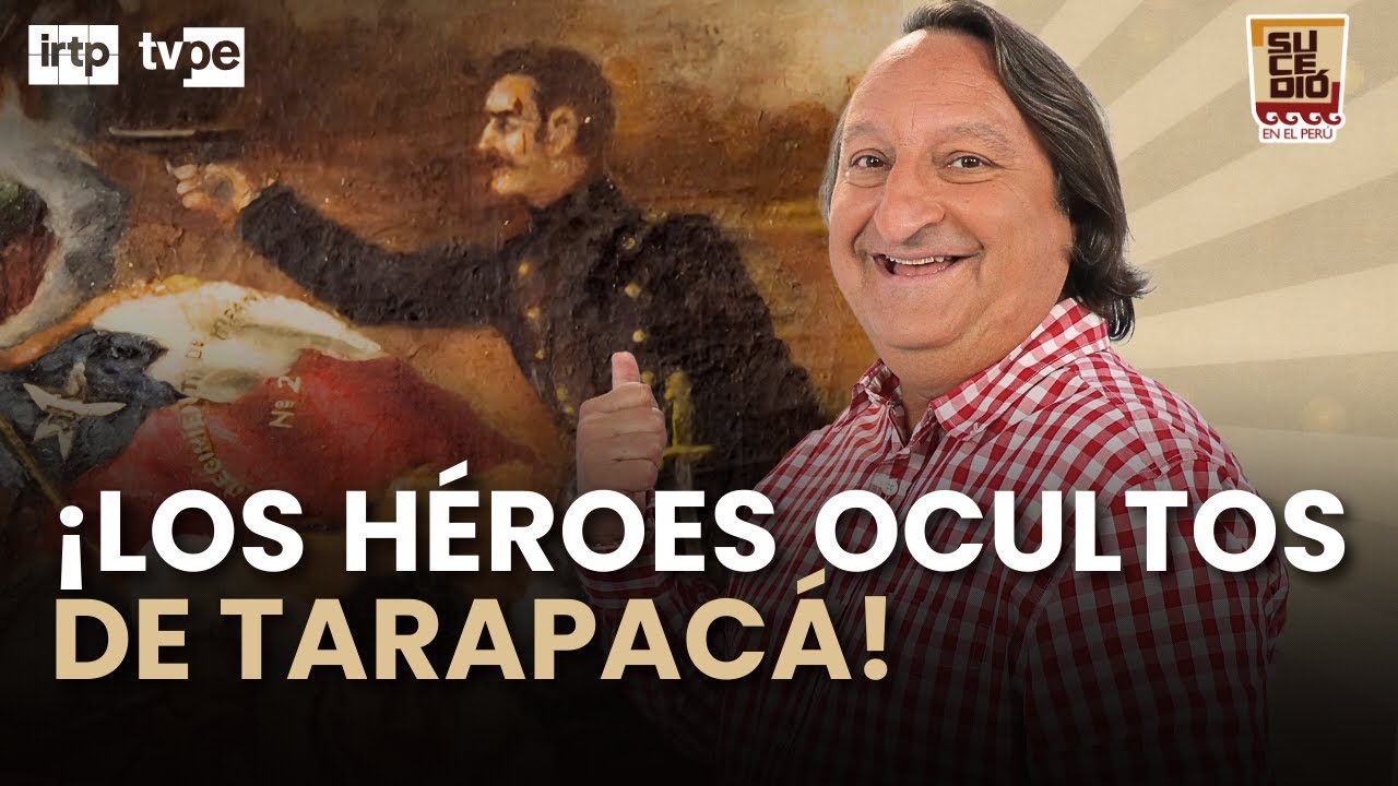 Tarapacá: los héroes anónimos que cambiaron la batalla | 