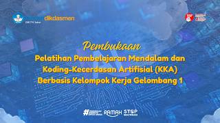 Pembukaan Pelatihan Pembelajaran Mendalam dan Koding-Kecerdasan Artifisial Berbasis Kelompok Kerja
