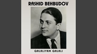 Video thumbnail of "Rashid Behbudov - Girdim Yarın Bağçasına"