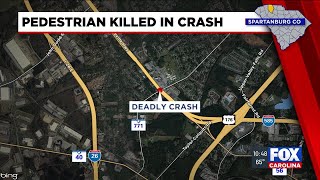 Pedestrian killed in Spartanburg County crash, officials say