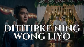 Kowe Nikah Karo Liyane – Lagu Jawa Sedih Tentang Ditinggal Nikah 2025
