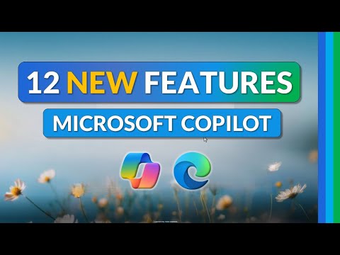 12 NEW Copilot Features + Copilot Mode in Microsoft Edge (Tutorial)