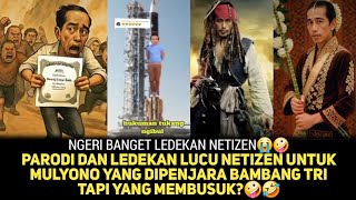 SO LOL❗️NETIZEN'S FUNNY PARODY & Taunts FOR MULYONO IN PRISON BAMBANG TRI BUT THE ONE WHO ROT?🤪🤣