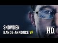 Snowden   Bande annonce VF officielle HD