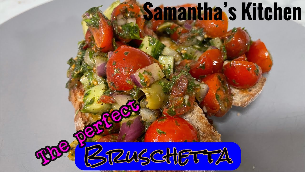 The BEST Bruschetta - YouTube