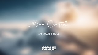 Safe Wave & Sique - Mind Control [Lounge]